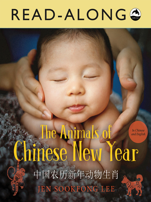 Title details for The Animals of Chinese New Year by Jen Sookfong Lee - Available